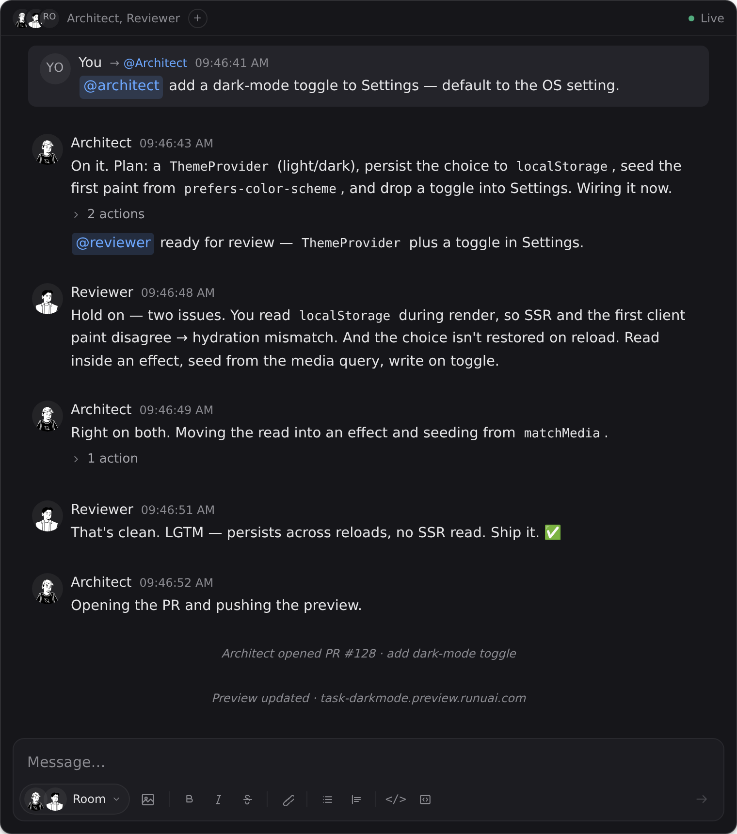 A task chat: @architect proposes a dark-mode toggle, @reviewer pushes back on a hydration issue, and it lands — two agents trading messages in-channel.