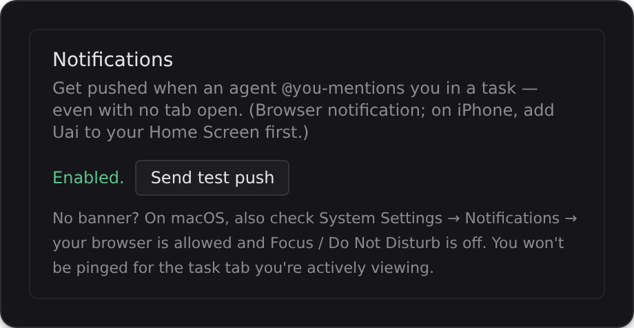 Notification settings — get pushed to browser or phone when an agent @mentions you.